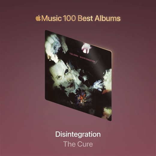 Apple Music have named Disintegration as one of the #100BestAlbums of all time. Revisit the album and explore the full list here apple.co/TheCure100 | The Cure