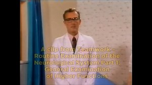 Routine Examination of the Neurological System - Part 1: General Examination of Higher Functions