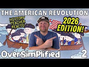 The American Revolution [Part 2] | OverSimplified | History Teacher Reacts