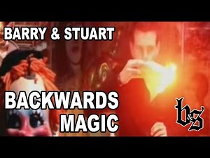 Barry and Stuart - Reversed Magic