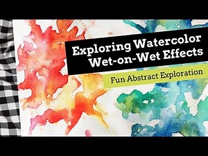 Watercolor Wet-on-Wet Techniques and Effects
