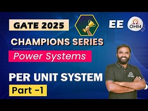 POWER SYSTEMS | Per Unit System - Part 1 | Concepts & Questions #gate2025 #gatepreparation