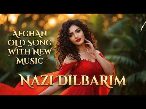 Nazi Dilbaram Remix 2026 | Afghan Old Song AI Dance Cover Party Mix