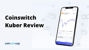 Coinswitch Kuber Review : Best Exchange in India? 2026 - CoinCodeCap