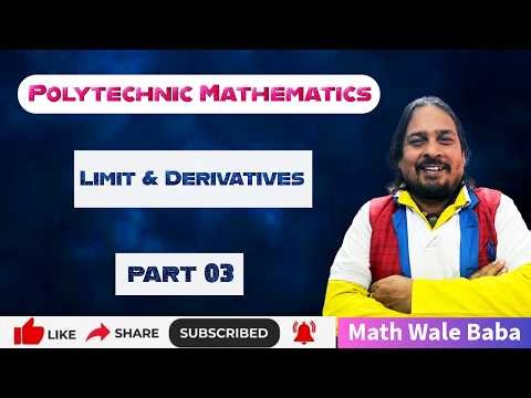 Limit & Derivatives | Lecture 3 | Polytechnic Mathematics | #biharimathwalebaba
