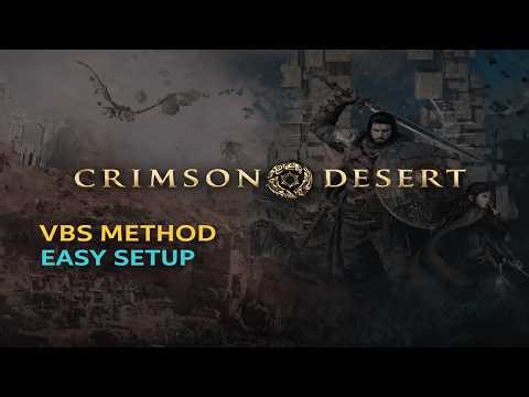 Play Crimson Desert Using VBS Method Easy Setup | Step-by-Step Guide