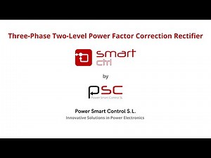 SmartCtrl Webinar: Three-Phase Two-Level Power Factor Correction Rectifier