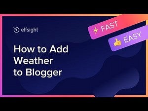 How to Add Weather to Blogger website