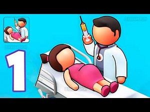 Dream Hospital Gameplay Walkthrough Part 1 - Tutorial Healthcare Hospital Manager (Android,iOS)