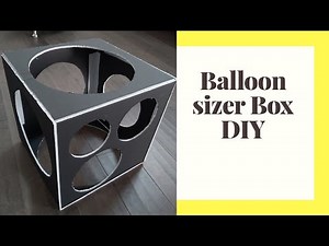 Balloon Sizer Box DIY // Balloon sizer box with foam board