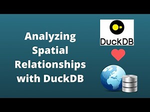 Spatial Data Management Week 13: Analyzing Spatial Relationships with DuckDB