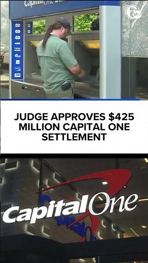 Judge approves $425 million Capital One settlement