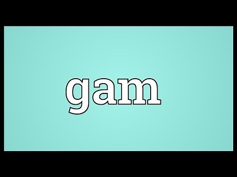 Gam Meaning