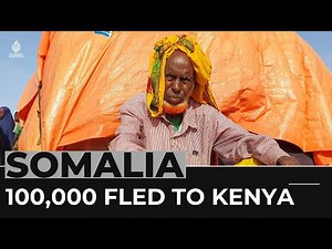 Somalia Drought: More than 100,000 people flee to Kenya