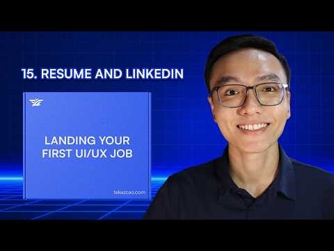 15. Resume And Linkedin | Landing Your First UIUX Job | Takazcao