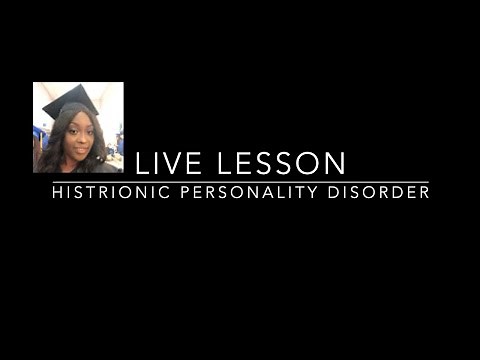 Histrionic Personality Disorder in Mental Health (psych) Nursing
