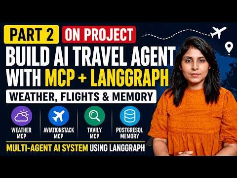 Build a Real-World Multi-Agent AI App with MCP + LangGraph | Weather, Flights & Memory | Part 2
