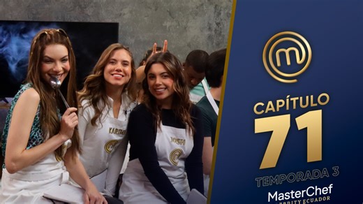CAPÍTULO 71: Llegaron las filipinas (18/03/26) | TEMP 03 | MASTERCHEF CELEBRITY ECUADOR