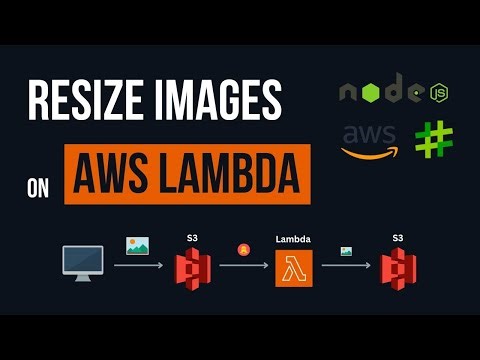 Resize Images with NodeJS, AWS Lambda and S3