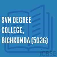 SVN Degree College, Bichkunda (5036), Nizamabad - Fees, Admissions, Address and Reviews 2026