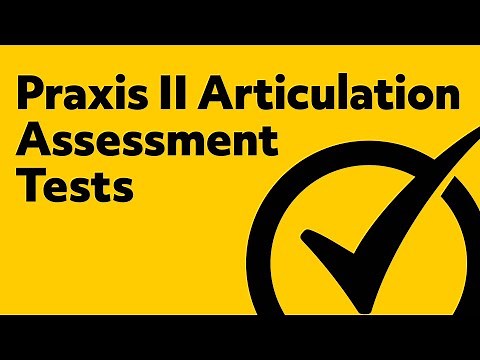 Praxis II (5331) Speech-Language Pathology Articulation Assessment Tests