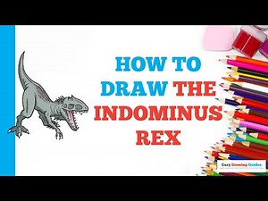 How to Draw the Indominus Rex: Easy Step by Step Drawing Tutorial for Beginners