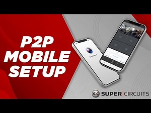 How To - P2P Mobile Setup