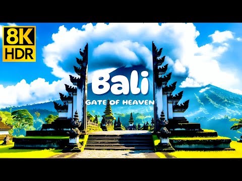 Bali 8K HDR Ultra HD | Heavenly Tropical Paradise & Scenic Island Bliss 🌴