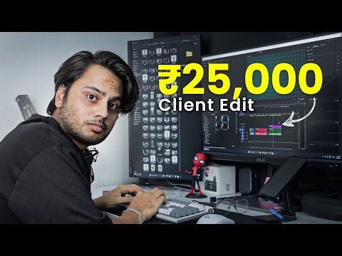 How to think creatively while editing a ₹25,000 Client Project (Full Process)