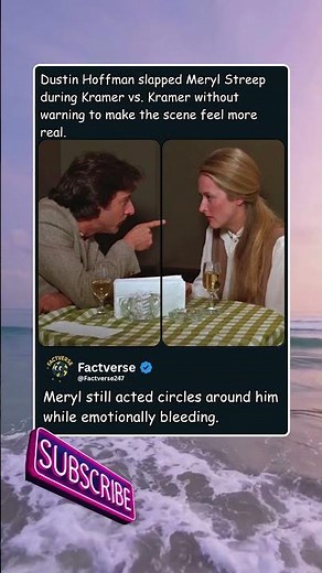 Dustin Hoffman slapped Meryl Streep during Kramer vs Kramer without warning to make the scene feel