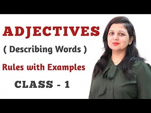 ADJECTIVES || CLASS -1 || For all Competitive Exams
