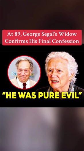 At 89, George Segal’s Widow Confirms His Final Confession #georgesegal #hollywood #rumors #foryoupage