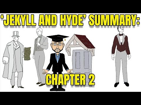 'Jekyll and Hyde' Chapter 2: Animated Summary