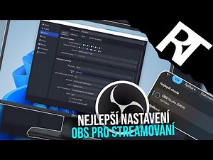 Jak nastavit OBS na Stream - Nejlepší NASTAVENÍ pro OBS Studio - OBS Studio tutorial cz