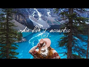 Indie Folk / Acoustic 2026 🪕 • Best New Music Playlist, Vol. 1