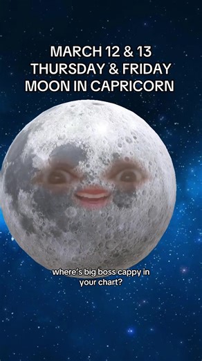 Understanding the Moon in Capricorn: March 12 & 13