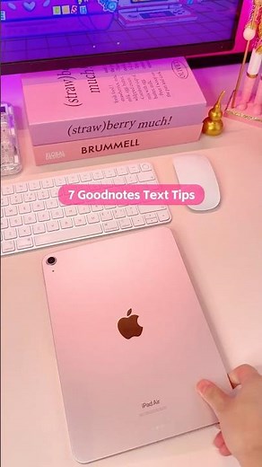 7 Goodnotes Text Tool Tips