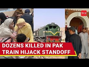 Pak Train Hijack: 200+ Hostages Aboard Jaffar Express; Fighting Kills 46 Hijackers & Security Men