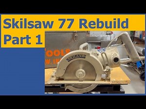 Skilsaw 77 Worm Drive Rebuild Part 1