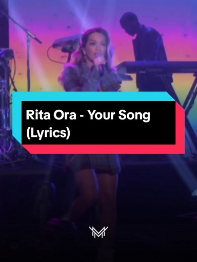 Rita Ora - Your Song (Lyrics) #ritaora #yoursong #lyricsvideo #fypviralシ #foryou #melodymood #songlyrics #lyricsvideo #ritaorayoursong #viral #liveperformance