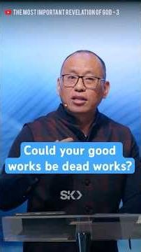 Could your good works be dead works?