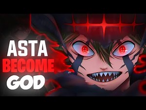 "Asta Becomes the God of Black Clover: The Ultimate Form!"