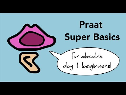 1. Praat Super Basics