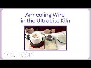 Cool Tools | Annealing Wire in the UltraLite Kiln by Pam East