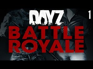 ArmA 2: DayZ Battle Royale - Survival Games: Episode 1 - LET THE BATTLE COMMENCE!