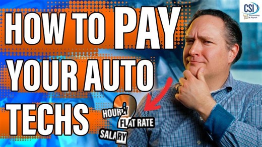 Hourly vs Flat Rate vs Salary: What s the Best Way to Pay Auto Techs? | CSI Accounting Payroll