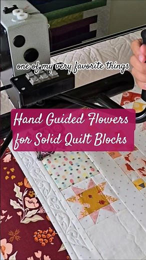 Hand Guided Flowers for Solid Quilt Blocks