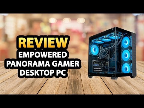 Empowered Panorama Gamer Desktop PC ✅ Review