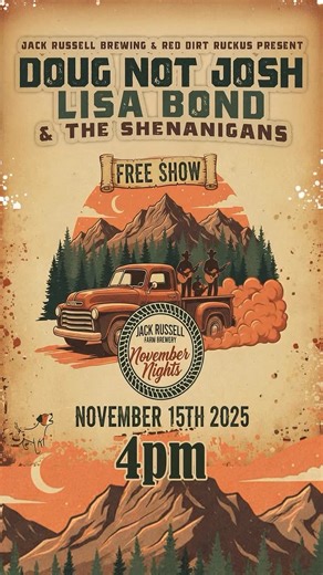 Sat Nov 15th at Jack Russel Brewing in Camino! Join the ambassadors of #ruckus, Doug Not Josh & Lisa Bond along with a delightfully questionable cast of characters for an afternoon of throwback country, rudegrass paired with brews and boogie! - #ruckuslife @dougnotjosh @lisabond. @jrf_brewery | Red Dirt Ruckus