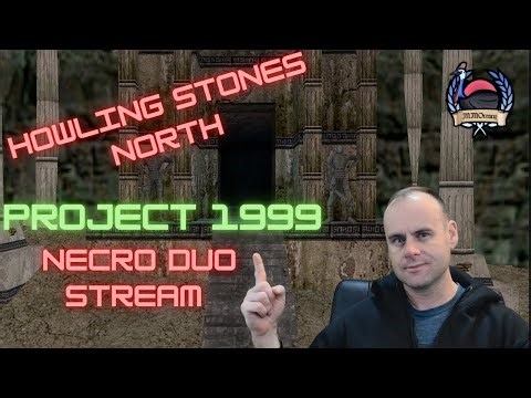 Project 1999 Green - Necro Duo Stream - Howling Stones North